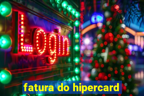 fatura do hipercard